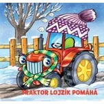 Helena Černohorská: Traktor Lojzík…