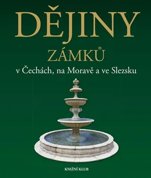 Encyklopedie Soukup Vladimír, David Petr: Dějiny zámků v Čechách, na Moravě a ve Slezsku