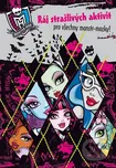 Mattel: Monster High - Ráj strašlivých…