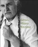 Génius Milana Knížáka: Milan Knížák