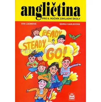 Anglický jazyk Angličtina pro 8. ročník základní školy - Šárka Kadlecová; Eva Lacinová