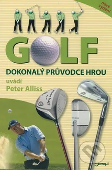 Golf - Dokonalý průvodce hrou - Petter Alliss
