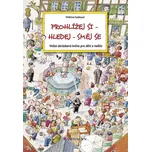 Prohlížej si–hledej–směj se - Velká…