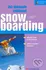 Encyklopedie Jak dokonale zvládnout snowboarding