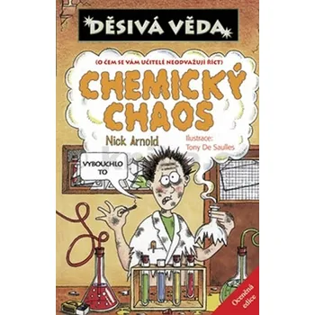 Chemie Chemický chaos - Nick Arnold