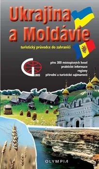 Martínek Jiří: Ukrajina a Moldavsko - Turistický průvodce do zahraničí