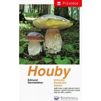 Houby - Edmund Garnweidner