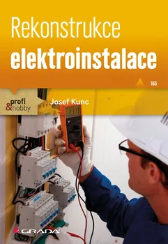 Kniha Rekonstrukce elektroinstalace - Kunc Josef (2013) [E-kniha]