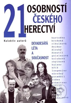 Umění 21 osobností českého herectví - Nakladatelství GRADA (2007, pevná)