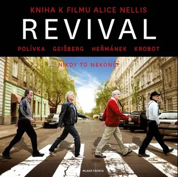 Literární biografie Nellis Alice: Revival - Kniha k filmu Alice Nellis + CD