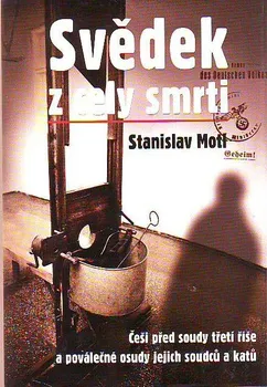 Svědek z cely smrti - Stanislav Motl (2010, pevná)