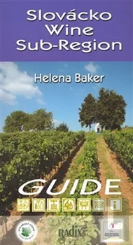 Slovácko Wine Sub-Region - Helena Baker [EN] (2008, brožovaná)