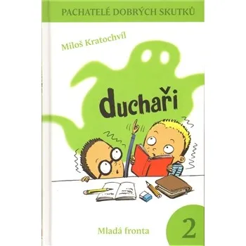 Duchaři - Miloš Kratochvíl