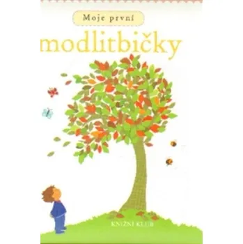 Duchovní literatura Moje první modlitbičky - Lois Rocková
