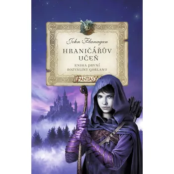 Hraničářův učeň: Rozvaliny Gorlanu - John Flanagan (2018, pevná)