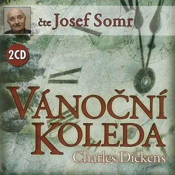 Vánoční koleda - Charles Dickens [CD]