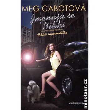 Jmenuju se Nikki - Cabotová Meg