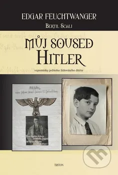 Literární biografie Můj soused Hitler - Edgar Feuchtwanger