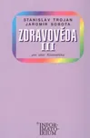 Zdravověda III - Stanislav Trojan,…