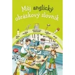 kolektiv autorů: Můj anglický obrázkový…