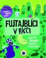 Bystrá hlava Fujtajblíci v akci - Ztřeštěné hádanky, čmáranice a klikyháky!