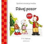 P. K. Hallinan: Dávej pozor - Správné…