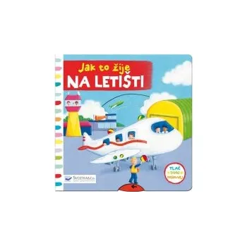 Leporelo Jak to žije na letišti