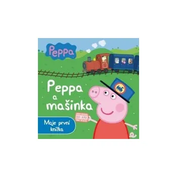 Pohádka Prasátko Peppa a mašinka - Moje první knížka