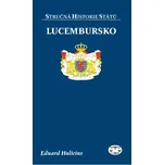 Stručná historie států: Lucembursko -…