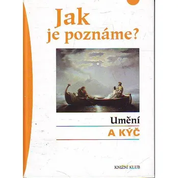 Umění Jak je poznáme? Umění a kýč - Gabriele Thullerová