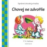 P. K. Hallinan: Chovej se zdvořile -…