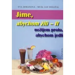 Jíme, abychom žili - II - Eva Zemanová,…