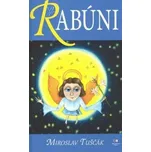 Rabúni - Miroslav Tuščák