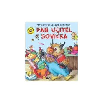 První čtění Pan učitel Sovička - První čtení s velkými písmenky