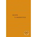 Mistr a Markétka - Michail Afanasjevič…