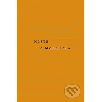 Mistr a Markétka - Michail Afanasjevič…
