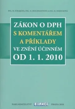Zákon o DPH s komentářem a příklady - Hana Straková, Zdeněk Kuneš