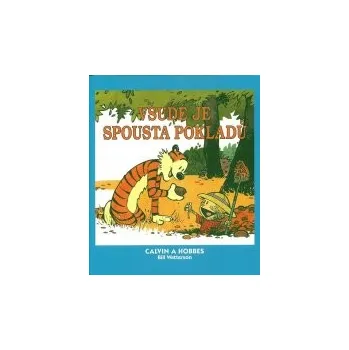 Pohádka Bill Watterson: Calvin a Hobbes 10 - Všude je spousta pokladů