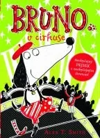 Pohádka Alex T. Smith: Bruno v cirkuse