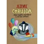 Petr Stančík: Jezevec Chrujda staví…