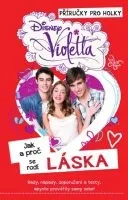 Pohádka Walt Disney: Violetta - Jak a proč se rodí láska