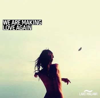 Česká hudba We Are Making Love Again - Lake Malawi [CD]