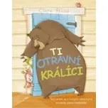 Ciara Flood: Ti otravní králíci