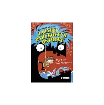 Philip Reeve, Sarah McIntyreová: Potrhlá dobrodružství 1 - Zajatci paruko Philip Reeve, Sarah McIntyreová: Potrhlá dobrodružství 1 - Zajatci paruko