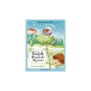 Pohádka Lenka Rožnovská: Vašek Prášek Mydlinka
