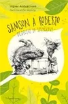 Ingvar Ambjornsen: Samson a Roberto -…