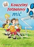 Anton Toreck: Kouzelný fotbalový míč -…