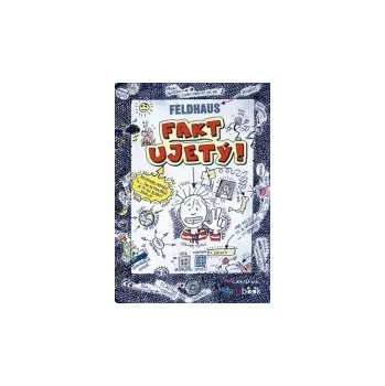 Hans–Jürgen Feldhaus: Fakt ujetý!