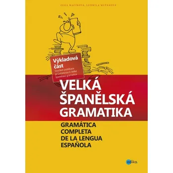 Kniha Velká španělská gramatika - Olga Macíková, Ludmila Mlýnková (2013) [E-kniha]