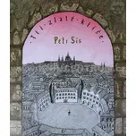 Tři zlaté klíče - Petr Sís (2007, pevná)